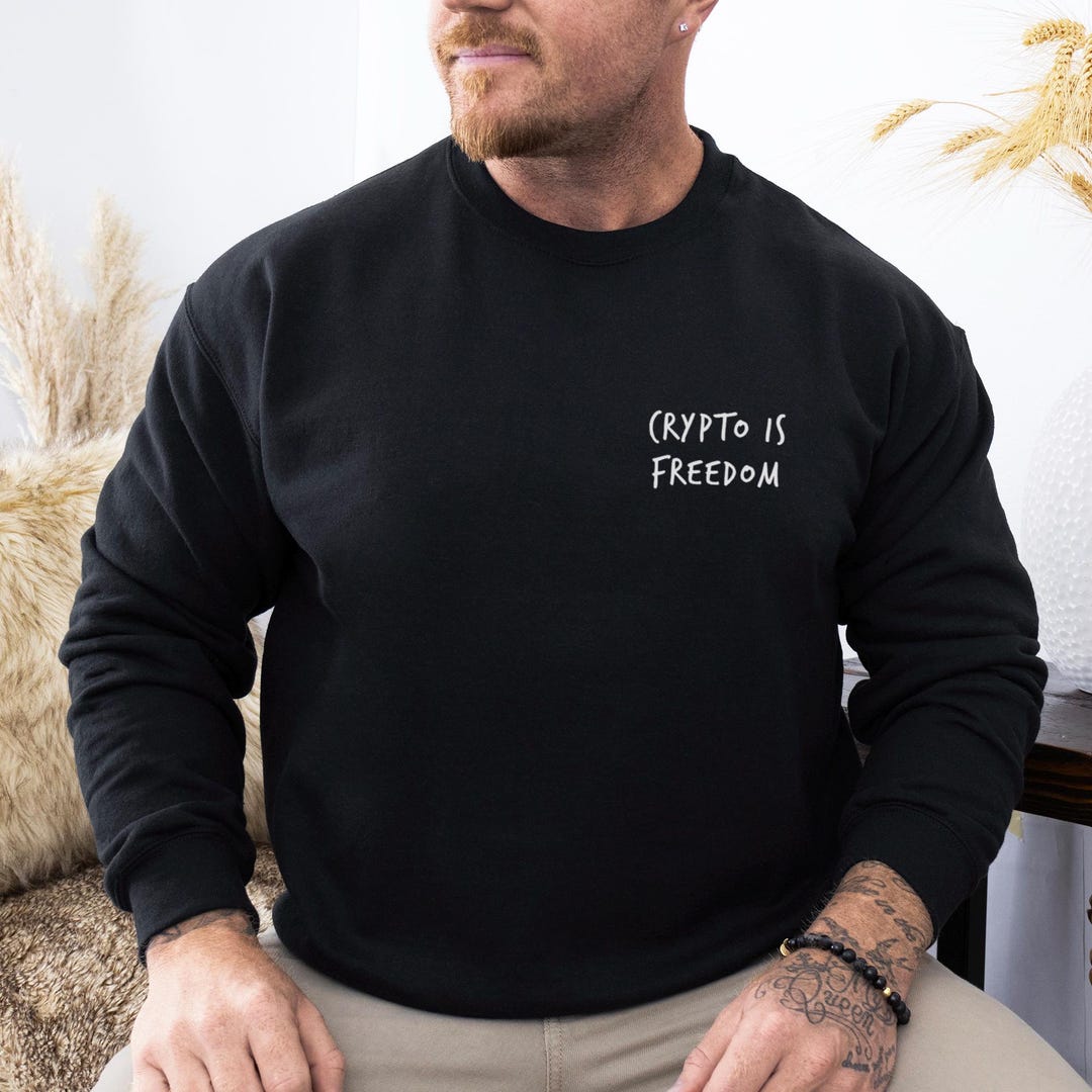Sweatshirt Crypto is Freedom, Crypto Sweater With Text Print on the Chest,  Lightweight Unisex Sweater, Gift for Nerds, Blockchain Merch - Etsy