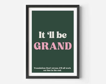 It'll be Grand Print: Colorful Irish Wall Art