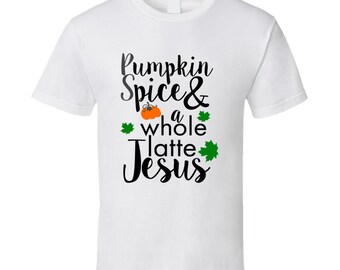 Pumpkin Spice And A Whole Latte Jesus Tee Cool Fall Holiday Christian Nowość T-shirt