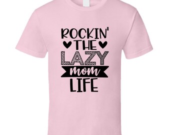 Koszulka „Rockin' The Lazy Mom Life”, zabawna koszulka dla mam
