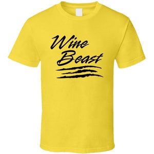 Wine Beast Tee Funny Novelty Wine Drinker T Shirt For Wine Lovers T Shirt