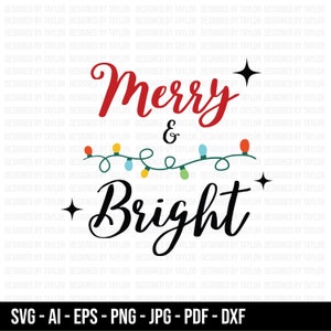 Merry And Bright SVG, Christmas SVG, Snow SVG, Cricut Cut Files, Silhouette