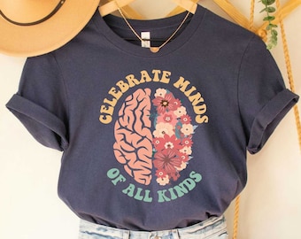 Autism Shirt ABA Therapist Shirt Celebrate Minds Of All Kinds Shirt Neurodiversity Shirt Inclusion Shirt SPED Teacher Shirt
