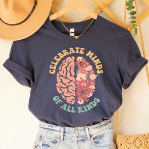 Autism Shirt ABA Therapist Shirt Celebrate Minds Of All Kinds Shirt Neurodiversity Shirt Inclusion Shirt SPED Teacher Shirt