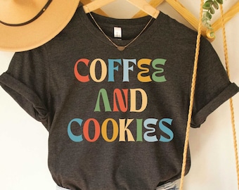 Coffee And Cookies Shirt Cookie Lover Gift Bakery Shirt Coffee Lover Shirt Cookie Dealer Shirt