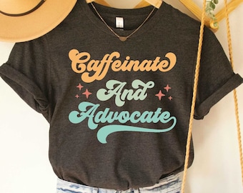 SPED Teacher Shirt Caffeinate and Advocate Shirt Special Needs Mom Shirt Special Education Teacher TShirt