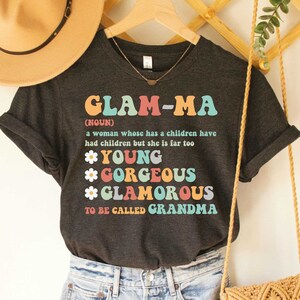 Glamma Definition Shirt Funny Grandma Shirt Grandmother Gift Funny Glamma Shirt Mothers Day Gift