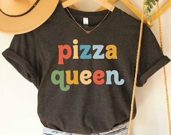 Pizza Queen Shirt Funny Food Shirt Pizza Lover Shirt Pizza Maker Shirt