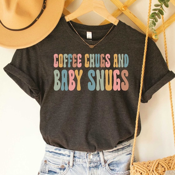 Coffee Chugs and Baby Snugs Shirt Funny Mom Shirt Pregnancy Shirt Mom Coffee Pregnancy Announcement New Mom Shirt