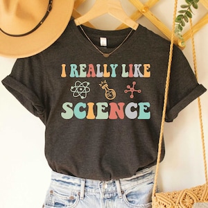 Science Shirt I Really Like Science T-shirt Science Teacher Shirt Scientist Shirt