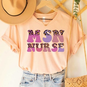 MSN Nurse Shirt Master of Science Shirt Nurse Grad Gift Nurse Week Shirt