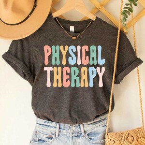 Physical Therapy Shirt, Physical Therapist Gift, Physiotherapy Tee, Therapist Life Shirt