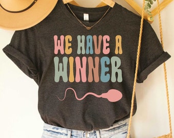 We Have A Winner Shirt Pregnancy Shirt I'm Pregnant Pregnancy Announcement Shirt Pregnancy Reveal Shirt Baby Reveal