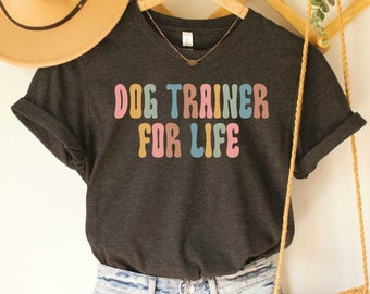 Camiseta "Entrenador de perros de por vida": Bella Canvas, Camiseta para amantes de los animales