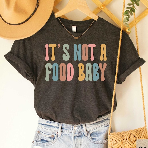 It's Not a Food Baby Pregnancy Announcement Shirt Pregnant Shirt Pregnancy Reveal New Mom Shirt Pregnant AF Shirt