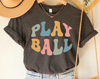 Baseball Shirt Play Ball Shirt Game Day Shirt Baseball Fan Mom Lover Baseball Game Shirt