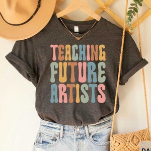 Teaching Future Artists Shirt Cool Art Lover Design Gift For Art Teachers Art Mentor Artist T-Shirt Art Education