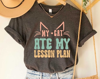 My Cat Ate My Lesson Plan Shirt Dog Lover Funny Teacher Shirt Preschool Kindergarten Teacher Gift For Teacher