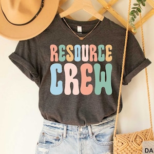 Resource Teacher Shirt School Teacher Resource Crew Shirt Resource Teacher Gift School Teacher