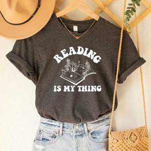 Reading Is My Thing Shirt, Librarian Gift, Book Nerd Tee, English Teacher Shirt