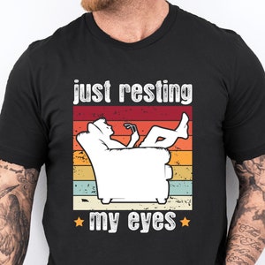 Tired Dad Shirt Just Resting My Eyes Shirt I&#39;m Not Sleeping Shirt Father&#39;s Day Gift Funny Dad Shirt