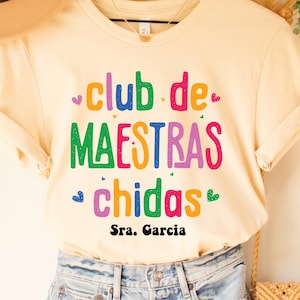 Custom Maestra Shirt Club De Maestras Chidas Shirt Spanish Gift Mexican Teacher Shirt image 1