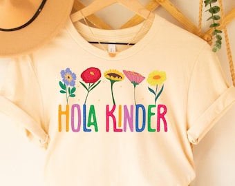 Hola Kinder Shirt Bilingual Teacher Gift Maestra Shirt Latina Shirt ESL Teacher Shirt