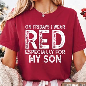 Military Mom Deployed Son RED Friday Shirt, Patriotic Apparel Service Member Support Tee, On Fridays We Wear RED Bild 1