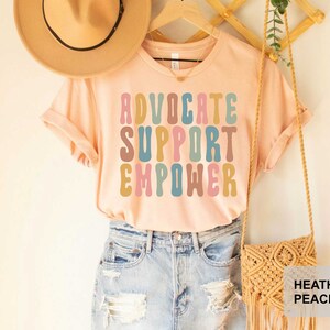 100% Cotton Advocate Support And Empower Social Worker Social Work Month T Shirt Short Sleeve T Shirt Women S Men S Graphic Tee Causal Tops P 72445189-582527