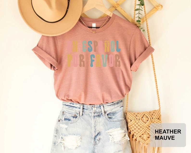 En Español Por Favor Shirt Spanish Teacher Gift Maestra Appreciation Shirt Latina Shirt Mexican Shirt image 7