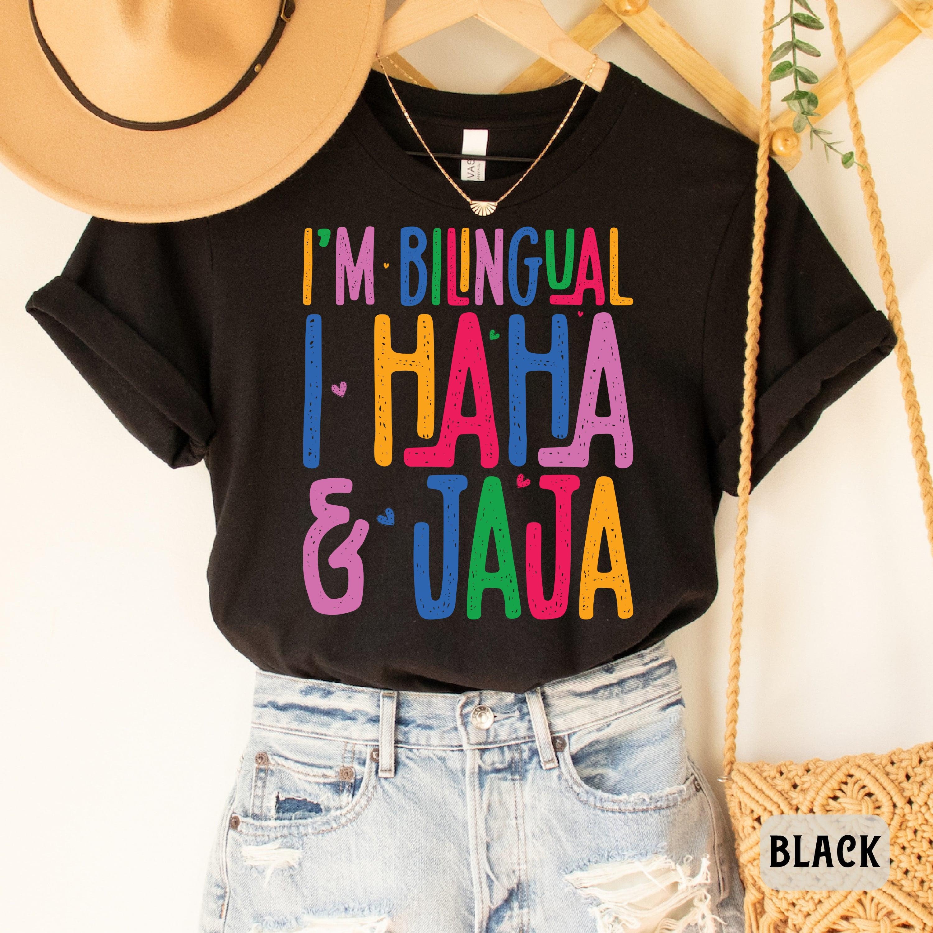 Funny Spanish Teacher Shirt I’m Bilingual I Haha and Jaja Shirt ...