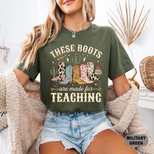These Boots Are Made For Teaching Shirt, Back To School Gift