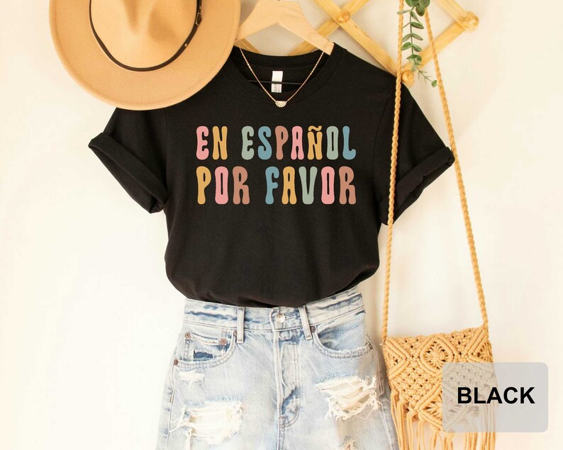 En Español Por Favor Shirt Spanish Teacher Gift Maestra Appreciation Shirt Latina Shirt Mexican Shirt image 2