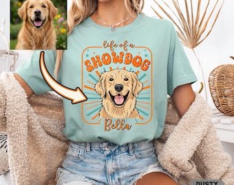 Custom Vintage Pet Shirt, Photo + Name Personalized Dog Tee, The Life of a Showdog