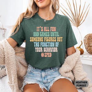 It's All Fun and Games Until Someone Figures Out the Function Of Your Behavior Shirt Analyst Data Psychologist T-Shirt