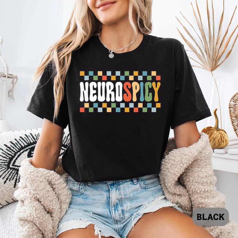 Neurodivergent Shirt Neurospicy Shirt ADHD Shirt Autism Acceptance Shirt Neurodiversity Shirt image 7