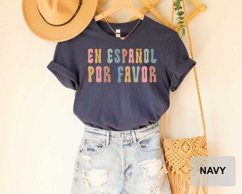 En Español Por Favor Shirt Spanish Teacher Gift Maestra Appreciation Shirt Latina Shirt Mexican Shirt image 6