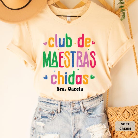 Custom Maestra Shirt Club De Maestras Chidas Shirt Spanish Gift Mexican Teacher Shirt