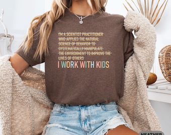 Applied Behavior Analysis Shirt Behavior Specialist Tee SPED Teacher Gift Science Of Behavior