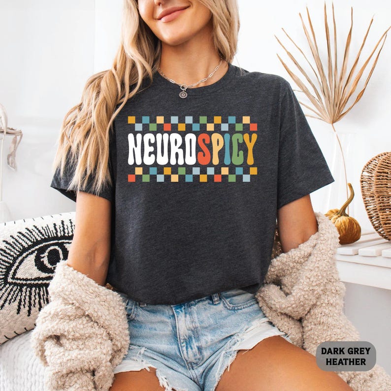 Neurodivergent Shirt Neurospicy Shirt ADHD Shirt Autism Acceptance Shirt Neurodiversity Shirt image 3
