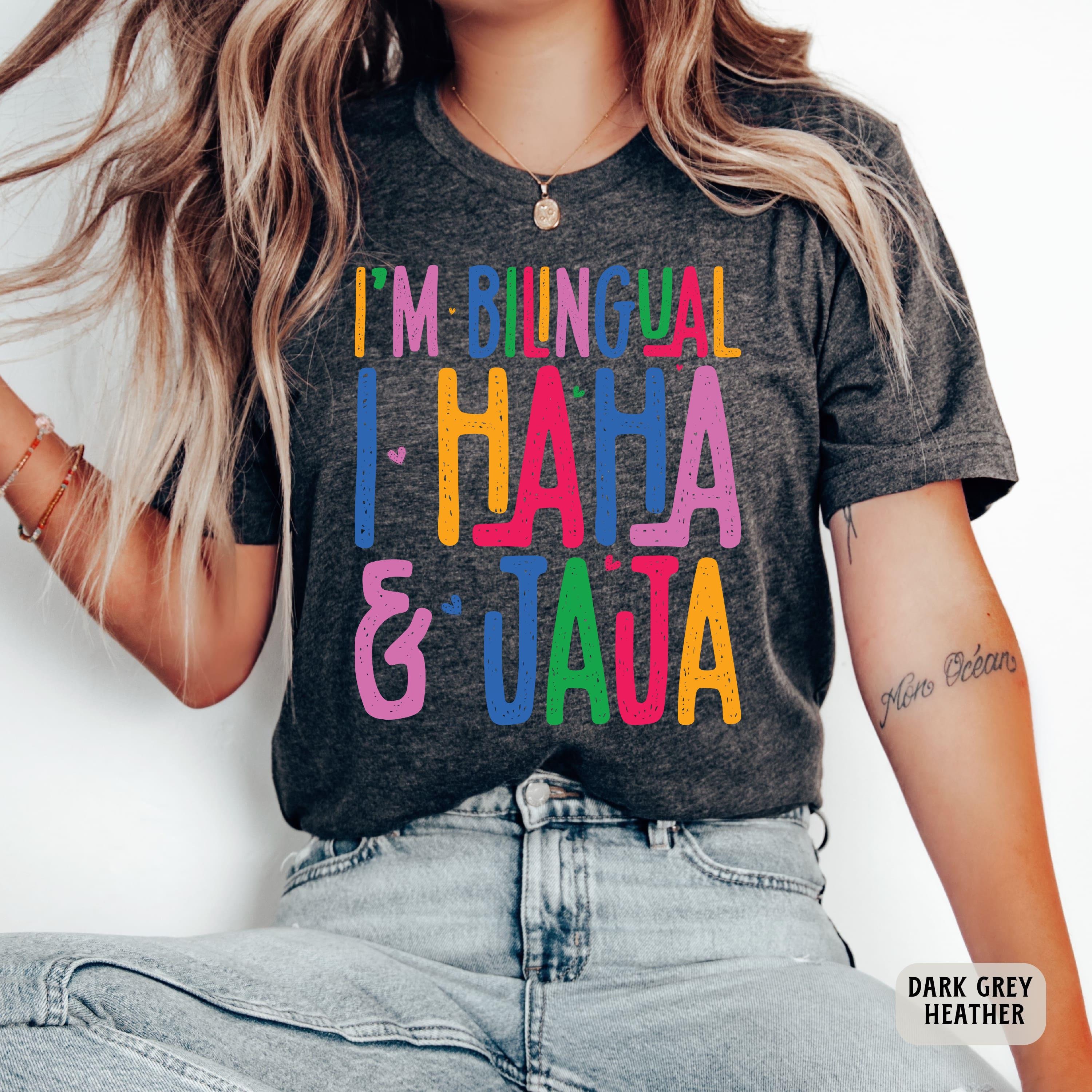 Funny Spanish Teacher Shirt I’m Bilingual I Haha and Jaja Shirt ...