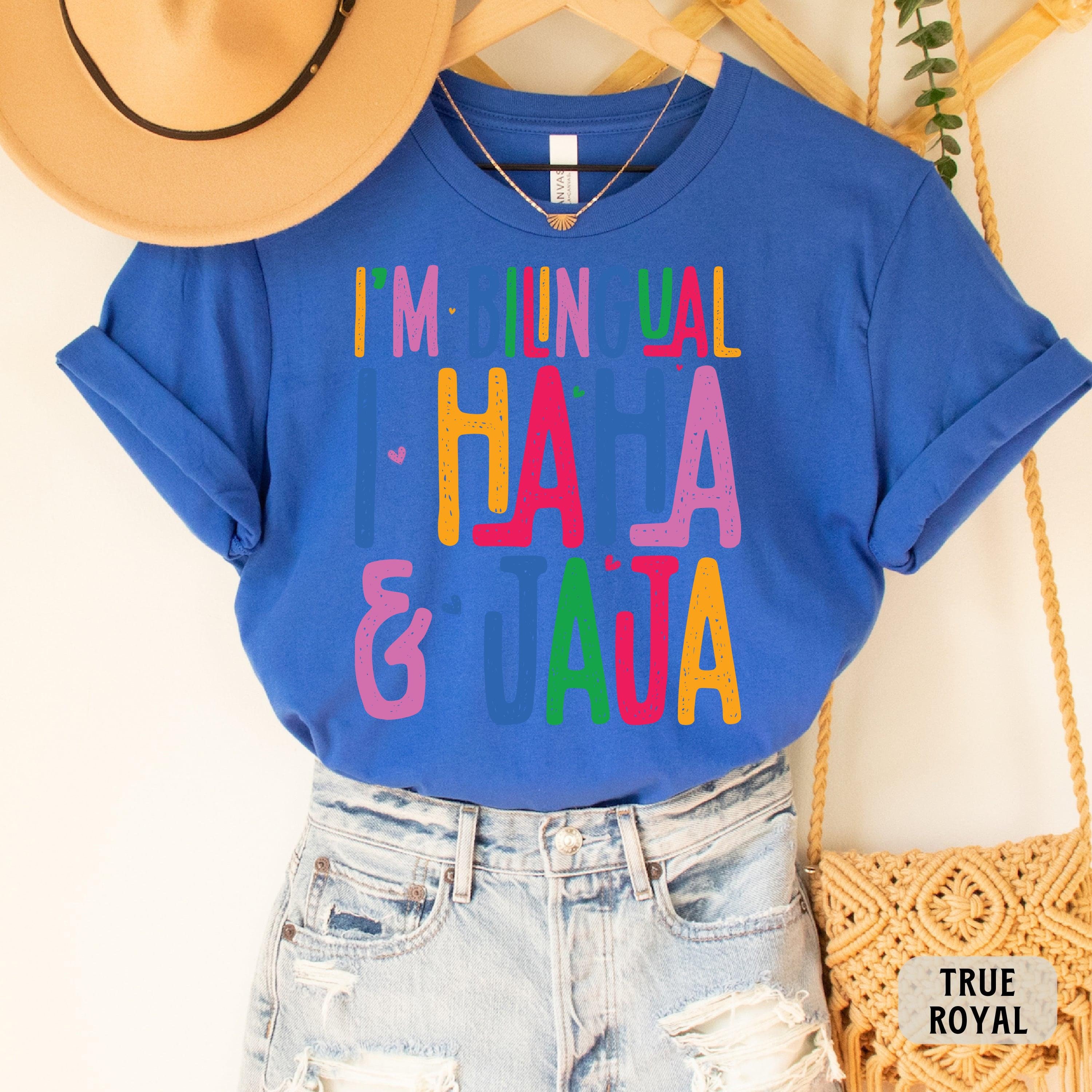 Funny Spanish Teacher Shirt I’m Bilingual I Haha and Jaja Shirt ...
