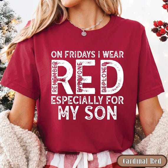 Military Mom Deployed Son RED Friday Shirt, Patriotic Apparel Service Member Support Tee, On Fridays We Wear RED