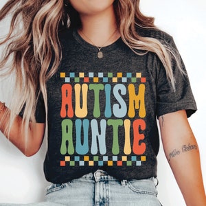 Autism Auntie Shirt Gift for Autism Aunt Autism Awareness Month Shirt Aunt of Autism Shirt