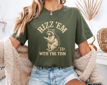 Rizz Em With The Tism Shirt: Sarcastic Raccoon Meme, Autism Awareness