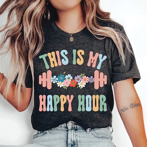 Chemise de sport amusante, c'est ma chemise de l'happy hour, chemise femme forte, chemise de fitness, chemise d'exercice, chemise de coureur