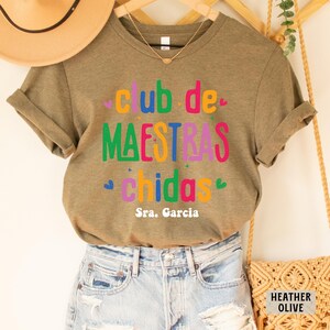 Custom Maestra Shirt Club De Maestras Chidas Shirt Spanish Gift Mexican Teacher Shirt image 8