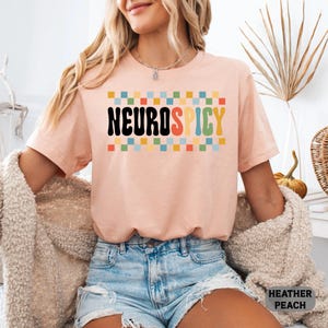 Neurodivergent Shirt Neurospicy Shirt ADHD Shirt Autism Acceptance Shirt Neurodiversity Shirt image 8