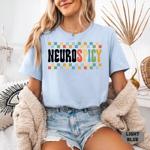 Neurodivergent Shirt Neurospicy Shirt ADHD Shirt Autism Acceptance Shirt Neurodiversity Shirt image 15
