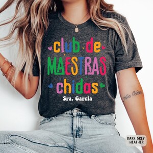 Custom Maestra Shirt Club De Maestras Chidas Shirt Spanish Gift Mexican Teacher Shirt image 2